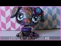 LPS Custom; Update #8 + What's For Sale!