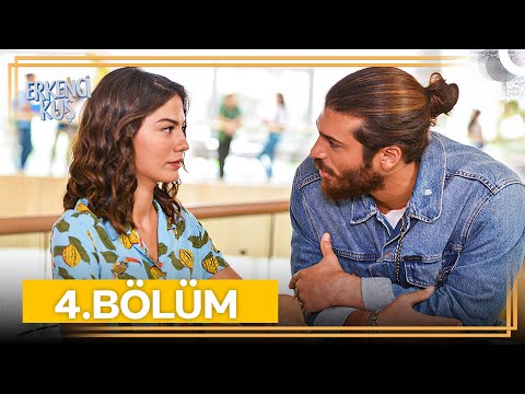 Erkenci Kuş 4. Bölüm (Uzun Versiyon)