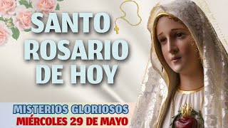 🌿 SANTO ROSARIO CORTO de hoy ❤️ MIÉRCOLES 29  de Mayo 2024 💫 Misterios Gloriosos ✝️