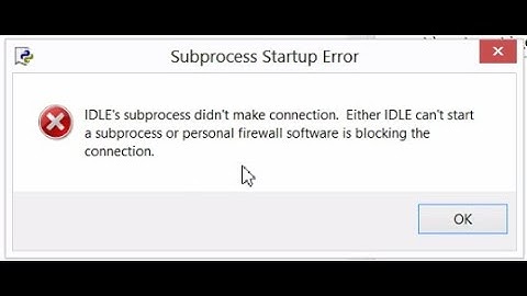 Python - How To Tshoot Python IDLE Can