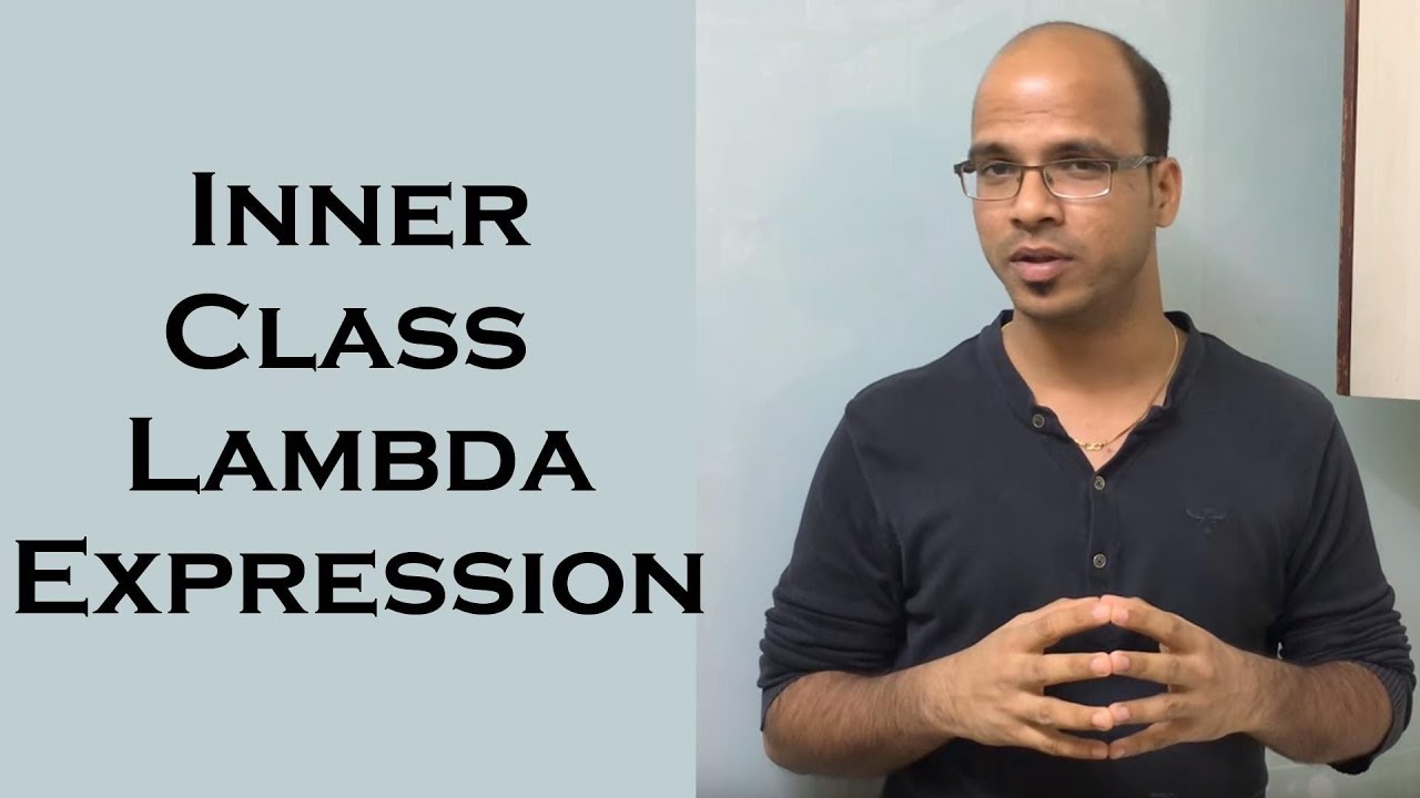 15.4 Inner Class with Lambda Expression - YouTube