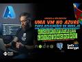 Implemente uma VM no Azure para Aplicações Node.JS com PostreSQL, NGINX Reverse Proxy e Lets Encrypt