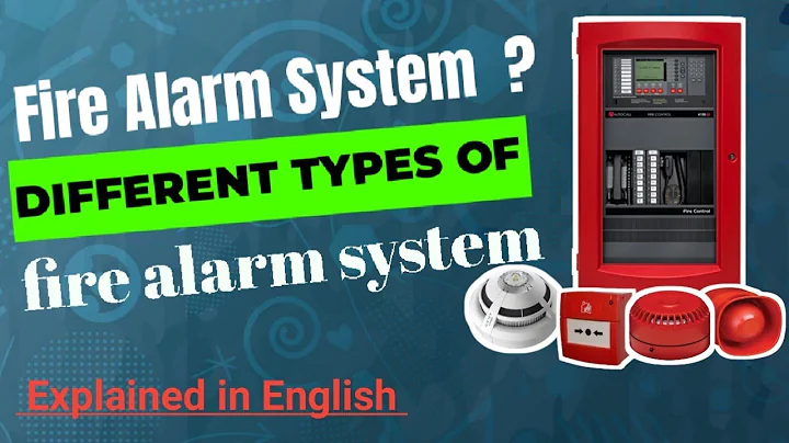 What is a Fire Alarm System | Types of Fire Alarm system | Intelligent & Wireless Fire Alarm system