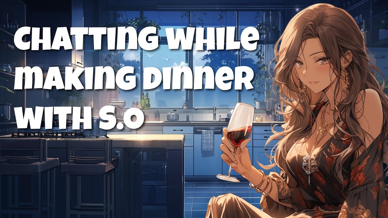 Cooking dinner with S.O & talking about work [F4A] [ASMR][Conversation ...