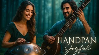✨ Joyful Handpan & Sitar with Flute Harmony 🌿 | Deep Focus & Peaceful Vibes ✨