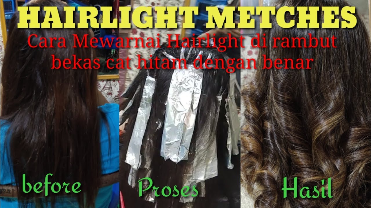 TUTORIAL CAT  RAMBUT  HIGHLIGHT di rambut  bekas CAT  HITAM  