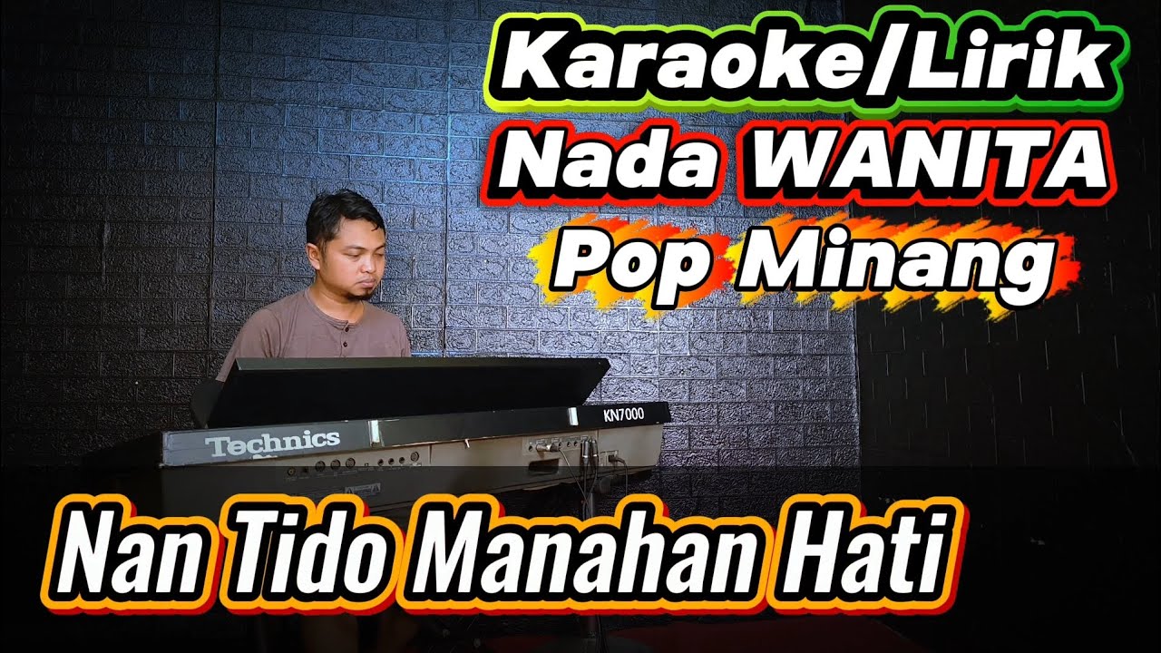 NAN TIDO MANAHAN HATI ( Zalmon ) - Karaoke/Lirik Nada WANITA