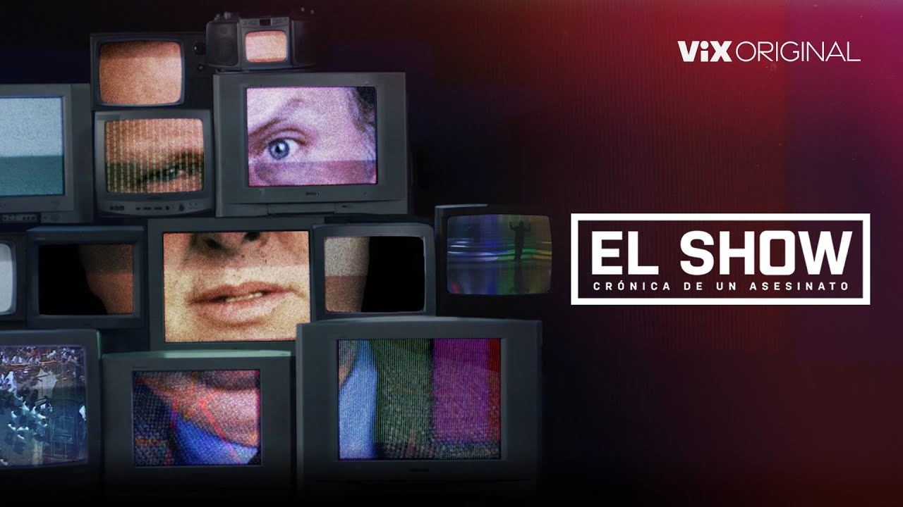 El Show: Crónica De Un Asesinato I Tráiler oficial I ViX Original - YouTube