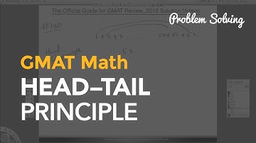 GMAT_Prob_Solv : Head - Tail Principle | GMAT Prep Atlanta GA