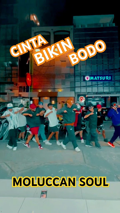 CINTA BIKIN BODO | Dance by Moluccan Soul #dance #dancevideo #brotherhood #dancer #timur #vibes