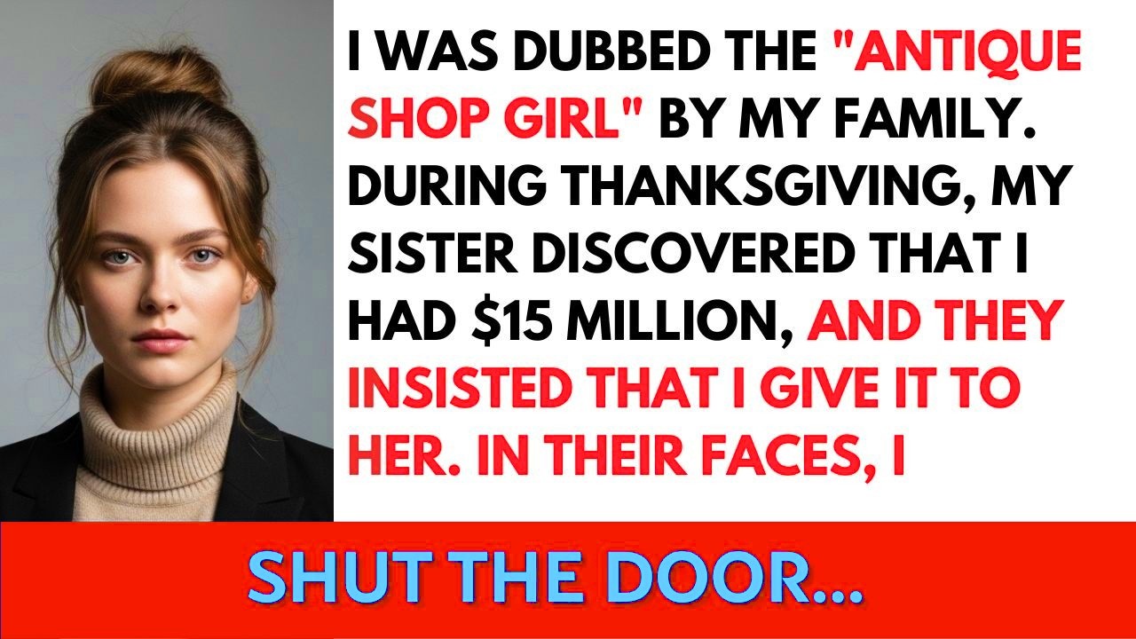 My Family Wanted Me To Give My $15M Fortune To My Sister — I Made Sure They Got Nothing