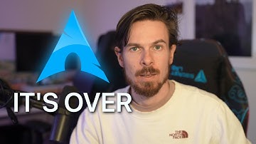 I might be done with Arch Linux...