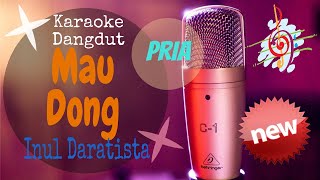 Karaoke Mau Dong - Inul Daratista Nada Pria (Karaoke Dangdut Lirik Tanpa Vocal)