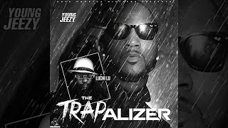Young Jeezy - The Trapalizer Full Mixtape