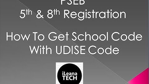 How To Get  PSEB School Code with UDISE || 5th & 8th Registration || iLeana Tech