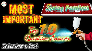 Spray Painter most important questions answers | Spray Painter Test & Interview questions answers