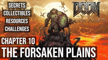 DOOM: The Dark Ages - Chapter 10: The Forsaken Plains - Secrets, Collectibles, Resources, Challenges