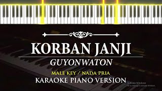 Korban Janji - GuyonWaton ( KARAOKE PIANO - MALE KEY  )