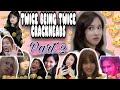 TWICE BEING TWICE CRACKHEADS | Part 2