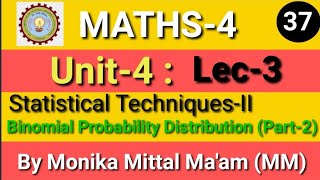 Celebrity Lec-3/Unit-4 |Binomial Probability Distribution Part-2|Statistical Techniques-II|Maths-4 Wealth