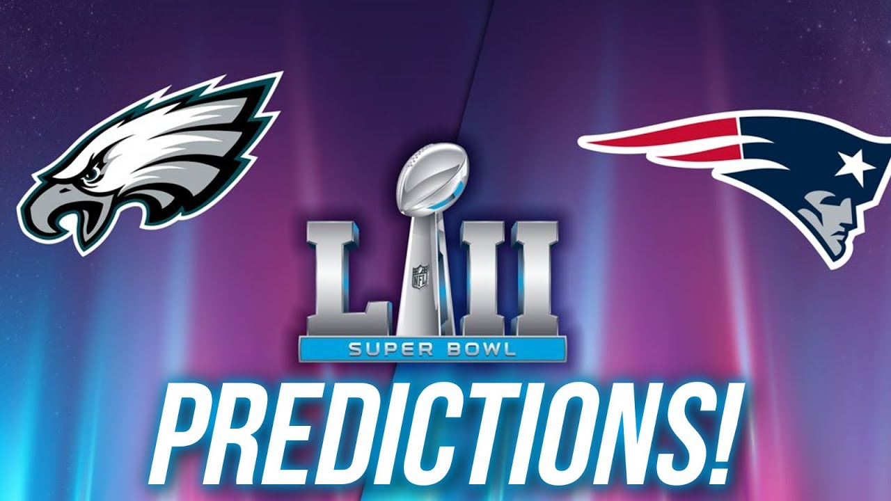 Super Bowl 52 Pick and Predictions: New England Patriots vs ...
