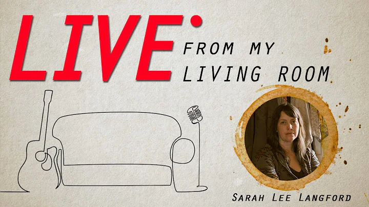 Live From My Living Room with Sarah Lee Langford