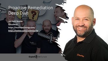 Proactive Remediation Deep Dive   Jan Ketil Skanke