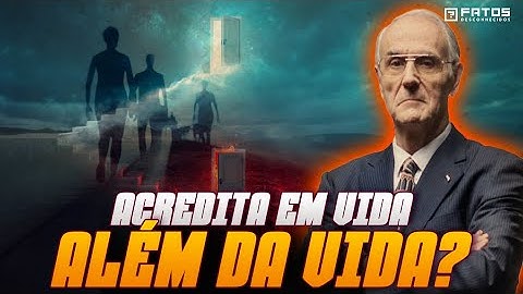 Famoso MÉDICO diz ter PROVAS da EXISTÊNCIA após a MORTE