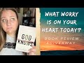 God knows book review  giveawayis he really fighting for me lets talk about my honest struggles