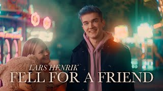 Lars Henrik - Fell For A Friend (Official Music Video)