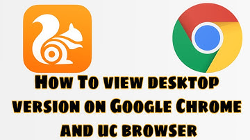 How to View Desktop Version Site on UC Browser Android