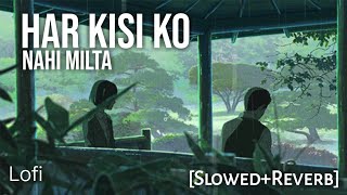 Har Kisi Ko Nahi Milta - [Slowed+Reverb] Arijit Singh | Boss | Lofi - Text4Music | Textaudio Lyrics Resimi