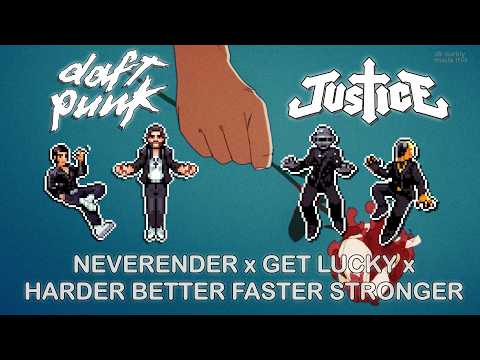 Neverender x Get Lucky x Harder, Better, Faster, Stronger [Daft Punk x Justice]