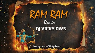 Ram Ram || Remix || Dj Vicky Dwn || 2026