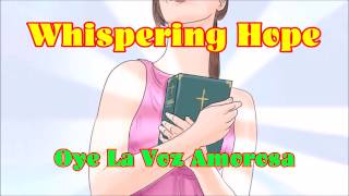 Whispering Hope / Oye La Voz Amorosa screenshot 5