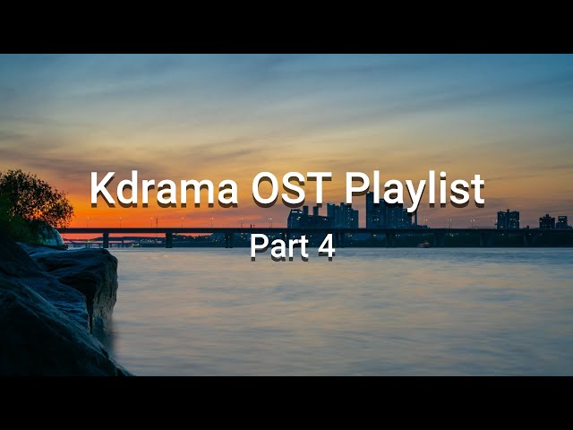 KDrama OST Playlist - Part 4 | 2023 Top KDrama OST class=