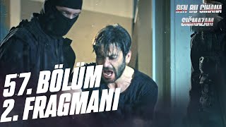 Ben Bu Cihana Sığmazam 57. Bölüm 2. Fragmanı | ''Bana Gardaşov'u bulun