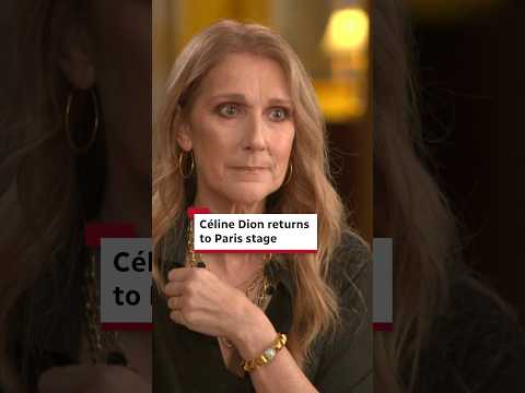 Céline Dion returns to Paris stage