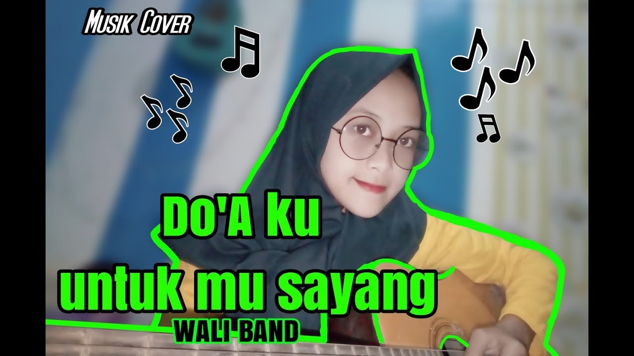 Wali Doaku Untukmu Sayang Wali Band Doaku Untukmu Wali Doaku Untukmu Sayang Wali Band Doaku Untukmu