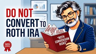 Why Your Roth Conversion Might Be a Massive Mistake