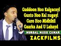 Mursal muusehees macan gudoon kalgacayl 2018lyrics 2018