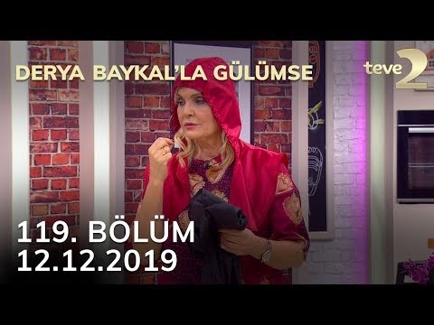 Derya Baykal'la Gülümse 119. Bölüm - 12 Aralık 2019 FULL BÖLÜM İZLE!