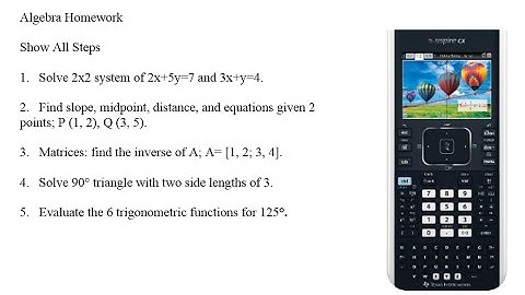 Algebra Homework - Step by Step - using the TI-Nspire CX