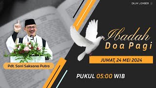 Ibadah Doa Pagi | Jumat 24 Mei 2024