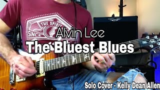 Alvin Lee - The Bluest Blues. Solo Cover Kelly Dean Allen - YouTube
