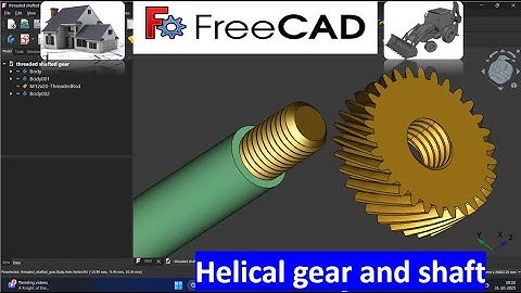 Helical Gear with internal thread and matching shaft || gear design in freeCAD| gear in freeCAD