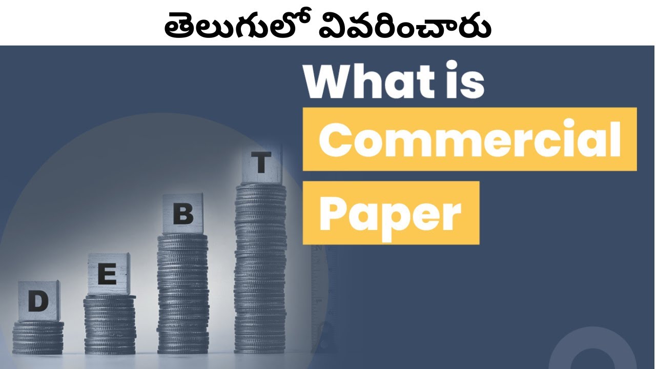 What Is The Meaning Of Commercial Papers Explained In Telugu what-is-the-meaning-of-commercial-papers-explained-in-telugu