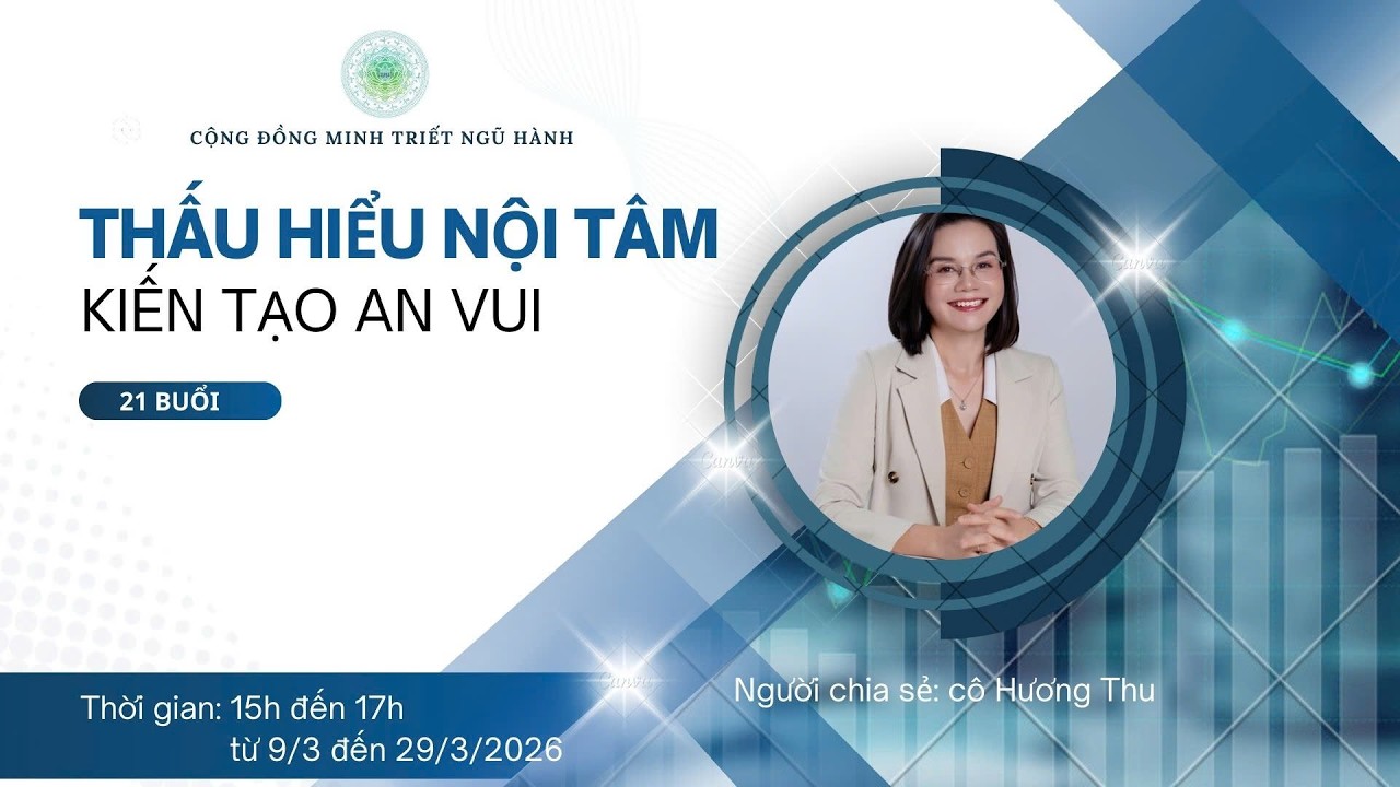 10/3/26 - B2 - ỨNG DỤNG THẤU HIỂU NỘI TÂM TRONG DOANH NGHIỆP - CĐMTNH