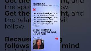 "Get the mind right, and the money will follow." Frank McKinney
