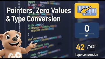 Go Programming Tutorial #2B: Pointers, Zero Values & Type Conversion | Advanced Go Basics